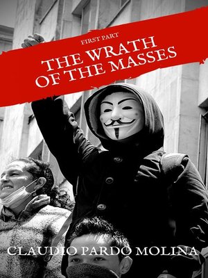 cover image of The Wrath of the  Masses